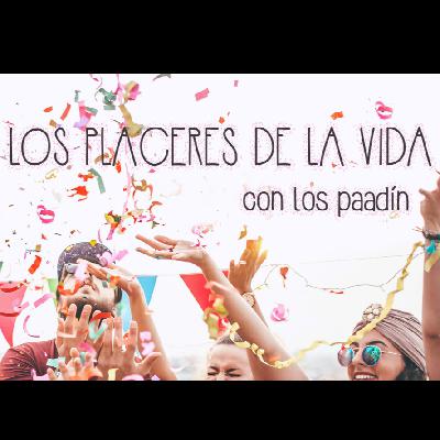 Los Placeres de La Vida