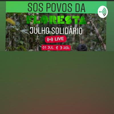 Julho Solidário #sospovosdafloresta (Trailer)