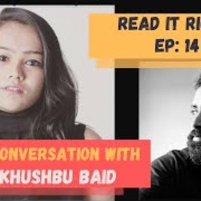 Read It Right [Ep-14]: Interview With Khushbu Baid | Writer/Actor From Girliyapa And TVF