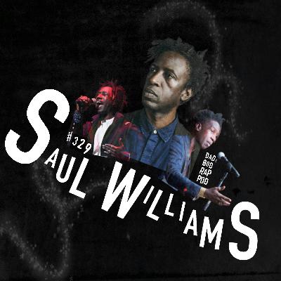 Episode 329- We Float Organically with guest Saul Williams