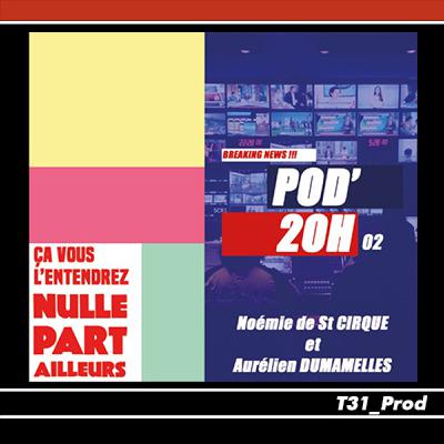 POD'20H - 02 - Noémie de St Cirque et Aurélien Dumamelles
