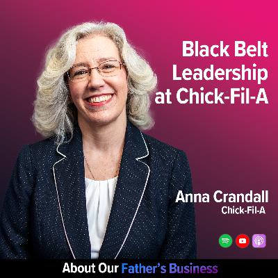 Anna Crandall - Black Belt Leadership at Chick-Fil-A Anna Crandall - Black Belt Leadership at Chick-Fil-A