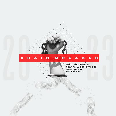Chain Breaker | Religion