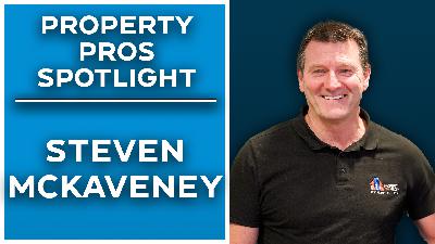 Steven McKaveney: A Property Pro living 5 lives inside 1...