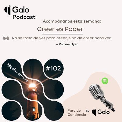 Episodio 102: Creer es Poder