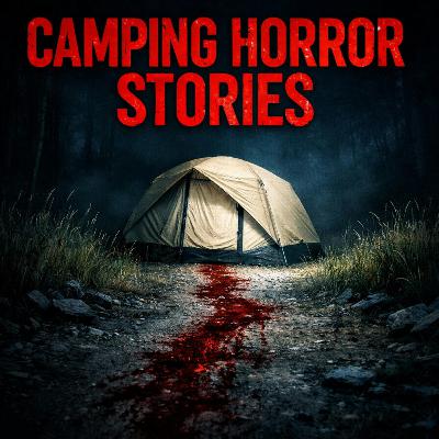 6 Most Disturbing TRUE Camping Horror Stories That Will Make You Fear the Woods at Night 6 Most Disturbing TRUE Camping Horror Stories That Will Make You Fear the Woods at Night