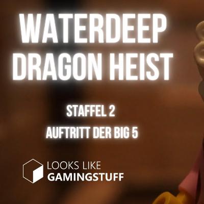 Die Big 5 - Pen and Paper- Waterdeep Dragon Heist-DnD Deutsch - Staffel 2 Folge 14 Die Big 5 - Pen and Paper- Waterdeep Dragon Heist-DnD Deutsch - Staffel 2 Folge 14