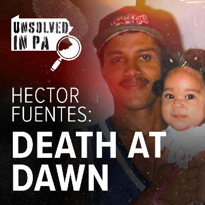 Hector Fuentes: Death at Dawn