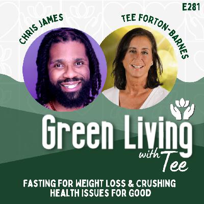 Chris James: Fasting for Weight Loss & Crushing Health Issues for Good