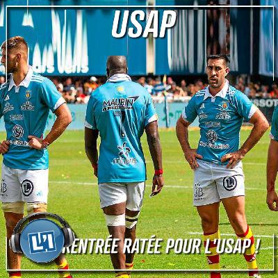 RENTRÉE RATÉE POUR L'USAP ! - TOP14 2025/2026 - J01