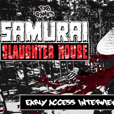 DEVChats - Samurai Slaughterhouse - Early Access Interview - Cutting Through to all the Info for you