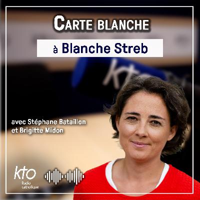 Carte blanche à Blanche Streb