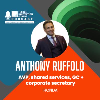 Legal leader | Anthony Ruffolo - AVP, shared services, GC + corporate secretary, HONDA