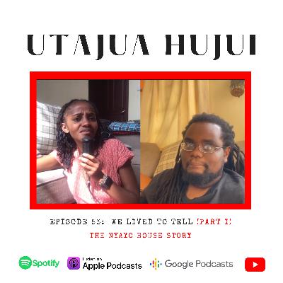 EP 53: We Lived to Tell (The Nyayo House Story)