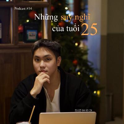 #14 Những suy nghĩ của tuổi 25