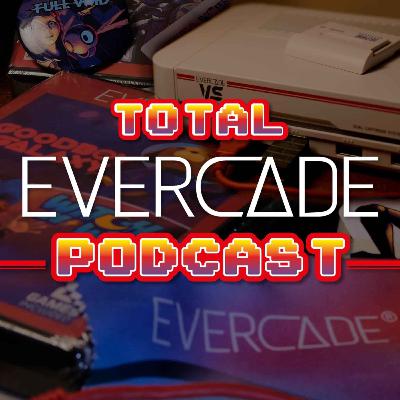 Total Evercade Podcast - Episode 76