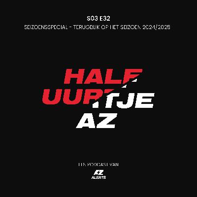 S03E32 - SEIZOENSSPECIAL - Terugblik op het seizoen 2024/2025 S03E32 - SEIZOENSSPECIAL - Terugblik op het seizoen 2024/2025