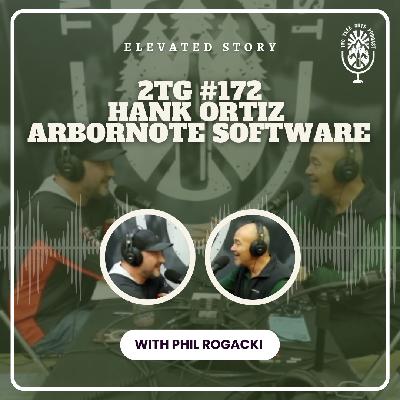 #172 - Elevated Story - Hank Ortiz - Arbornote Software #172 - Elevated Story - Hank Ortiz - Arbornote Software