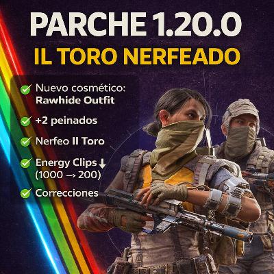 Il Toro cae: análisis completo del parche 1.20.0 de ARC Raiders
