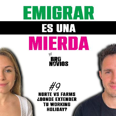 9. NORTE vs FARMS ⚠️ ¿Dónde extender tu WORKING HOLIDAY VISA?