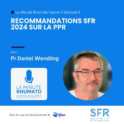 Recommandations SFR 2024 sur la pseudopolyarthrite rhizomélique (PPR)