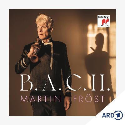 Album der Woche: "B.A.C.H." von Martin Fröst