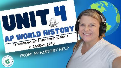 AP World History Unit 4 Transoceanic Interconnections