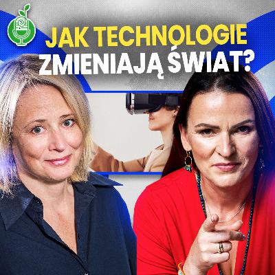 RR #68 Katarzyna Śledziewska - Jak technologie zmieniają świat? RR #68 Katarzyna Śledziewska - Jak technologie zmieniają świat?