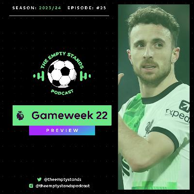 GW 22 Preview