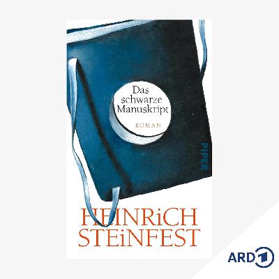 Neue Bücher: "Das schwarze Manuskript" von Heinrich Steinfest