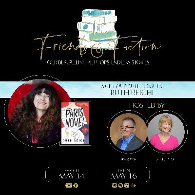 Friends & Fiction with Ruth Reichl