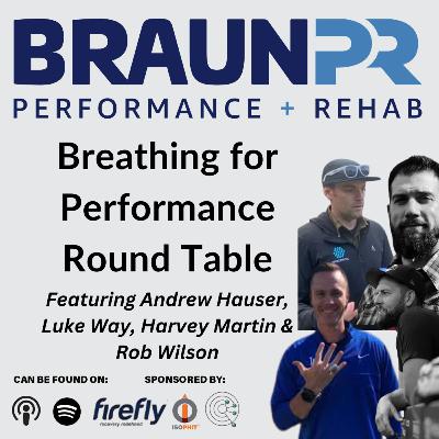 Andrew Hauser, Luke Way, Harvey Martin & Rob Wilson: Breathing for Performance Round Table Andrew Hauser, Luke Way, Harvey Martin & Rob Wilson: Breathing for Performance Round Table