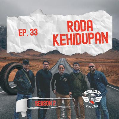 Eps 33 - Roda Kehidupan