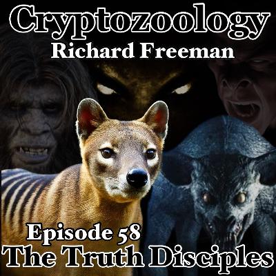Episode 58 - Adventures in Cryptozoology with Author, Researcher and Cryptozoologist Richard Freeman