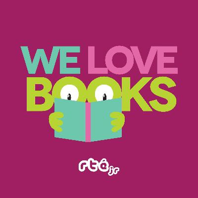 We Love Books Episode 46