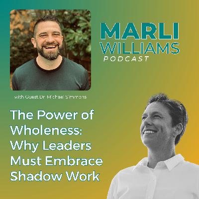 The Power of Wholeness: Why Leaders Must Embrace Shadow Work -62