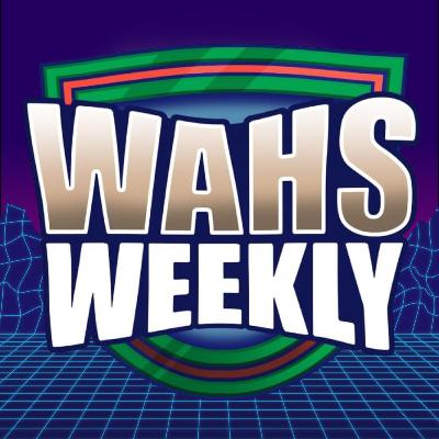 Wahs Weekly - Episode 2 - 2026
