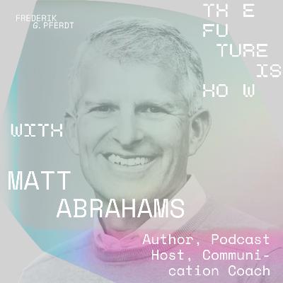 How Words Whisper Into Our Tomorrow | Matt Abrahams