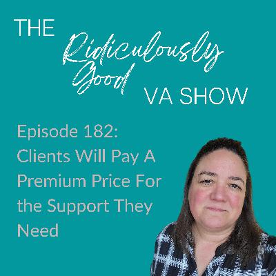 Clients Who Will Pay a Premium Price For the Support They Need