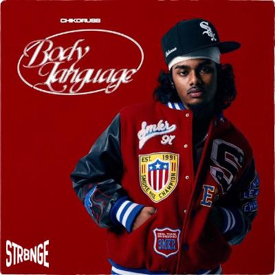 BODY LANGUAGE - CHIKORUSS (STR8NGEREMIX)