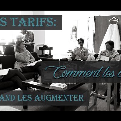Les TARIFS Comment les CRÉER et Quand les AUGMENTER | REDIFF #26