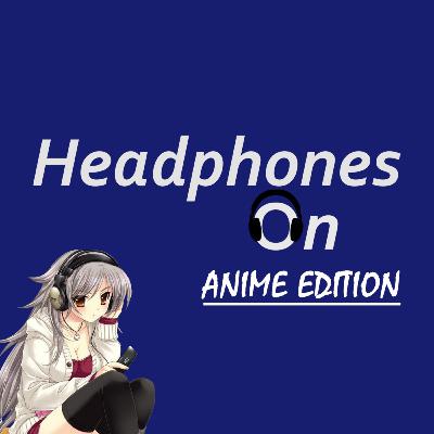 Bingeworthy Anime Shows!