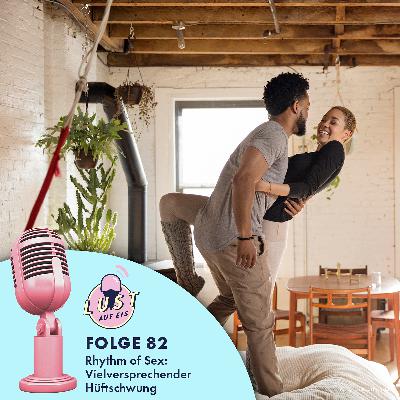 Rhythm of Sex - Lust auf Eis #82