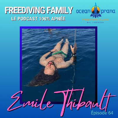 #64 Emile Thibault - Parcours croisé d’un artiste et d’un apnéiste - Skin freediving - Piscine et Profondeur