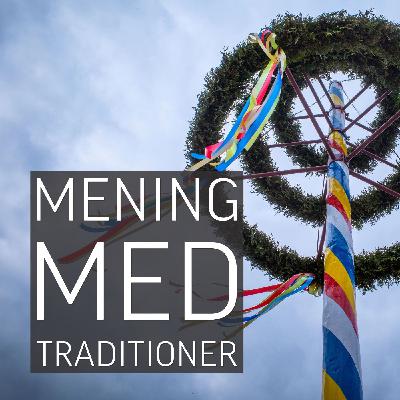 Mening med traditioner