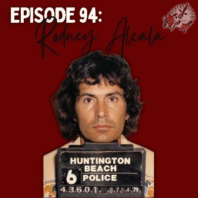 Episode 94: Rodney Alcala | “The Dating Game Killer”