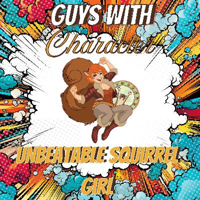 GWC Episode 1: Squirrel Girl GWC Episode 1: Squirrel Girl
