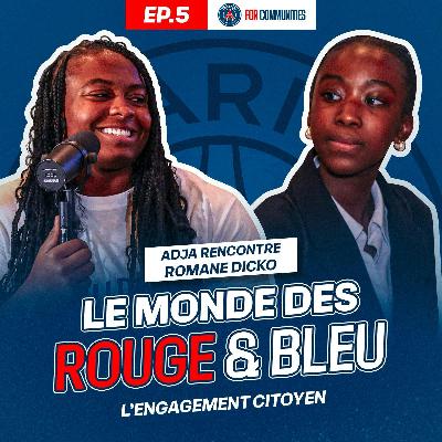 Épisode 5 : Romane Dicko x Adja - Engagement citoyen Épisode 5 : Romane Dicko x Adja - Engagement citoyen