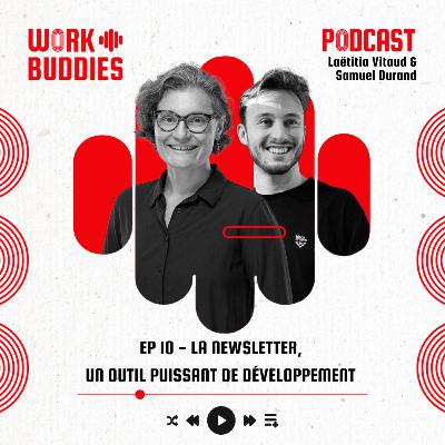 #10 - La newsletter, un outil puissant de développement #10 - La newsletter, un outil puissant de développement