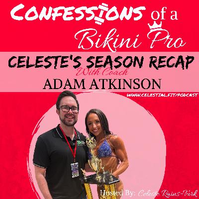 Celeste's 2025 Season Review; Mental Health, Coaching Approach, Smoke & Mirrors of Bodybuilding